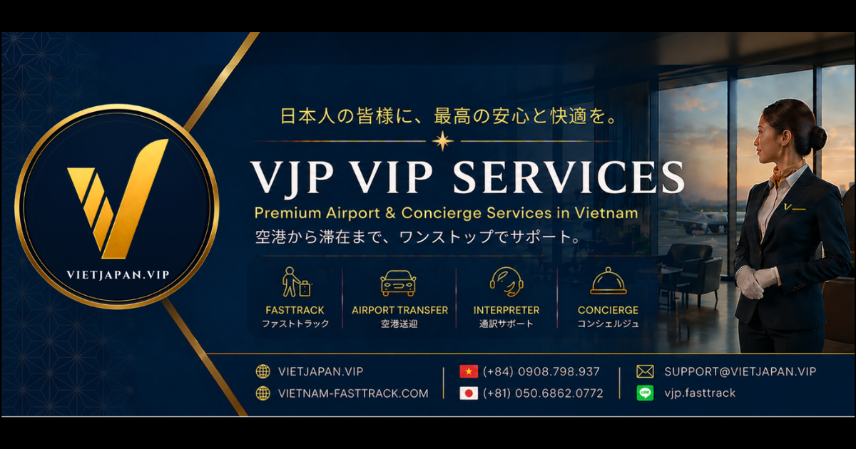 VJP VIP Services｜日本人向けベトナムVIPサポートブランド